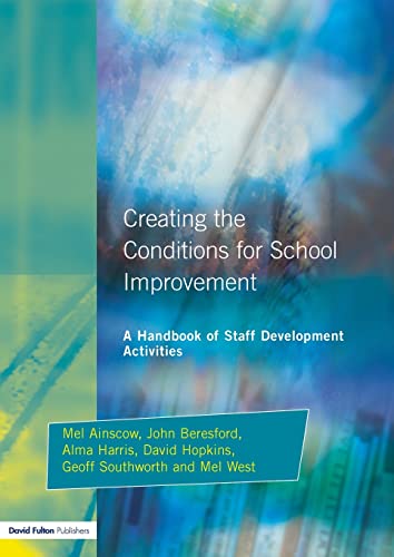 Imagen de archivo de Creating the Conditions for School Improvement: A Handbook of Staff Development Activities a la venta por WorldofBooks