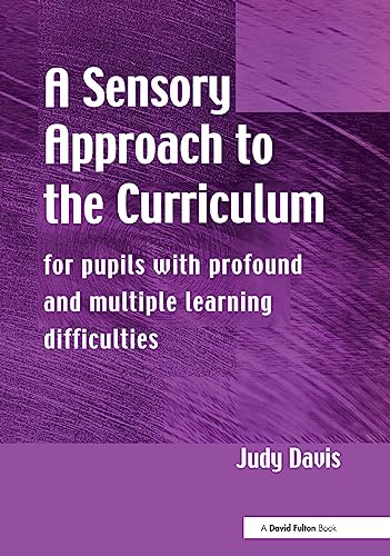 Stock image for A Sensory Approach to the Curriculum : For Pupils with Profound and Multiple Learning Difficulties for sale by Chiron Media