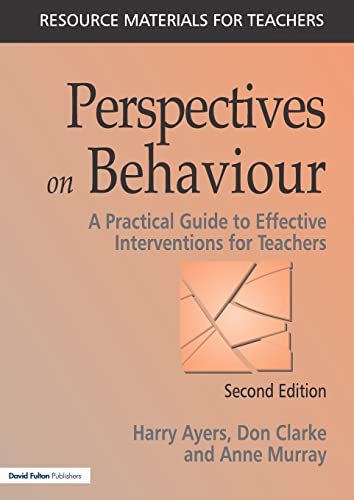 Stock image for Perspectives on Behaviour: A Practical Guide to Effective Interventions for Teachers for sale by WorldofBooks
