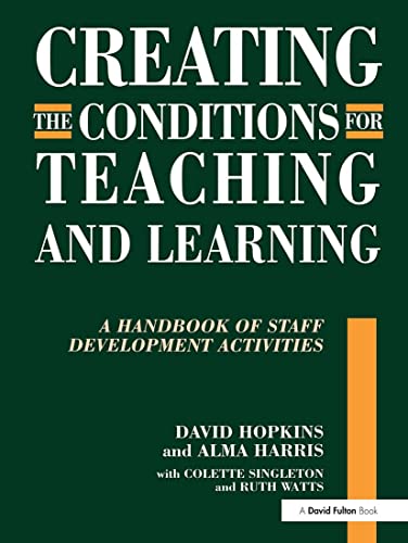 Imagen de archivo de Creating the Conditions for Teaching and Learning : A Handbook of Staff Development Activities a la venta por Better World Books Ltd