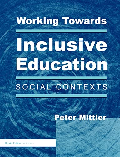 Beispielbild fr Working Towards Inclusive Education: Social Contexts zum Verkauf von WorldofBooks