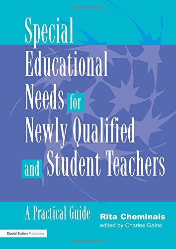 Beispielbild fr Special Educational Needs for Newly Qualified and Student Teachers: A Practical Guide zum Verkauf von WorldofBooks