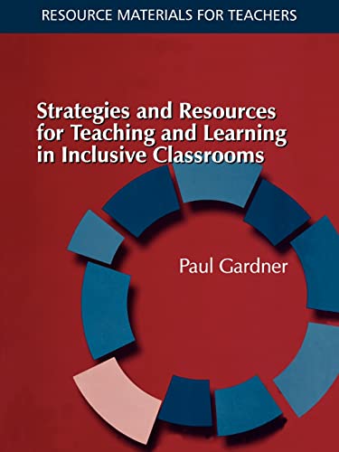 Beispielbild fr Strategies and Resources for Teaching and Learning in Inclusive Classrooms zum Verkauf von WeBuyBooks