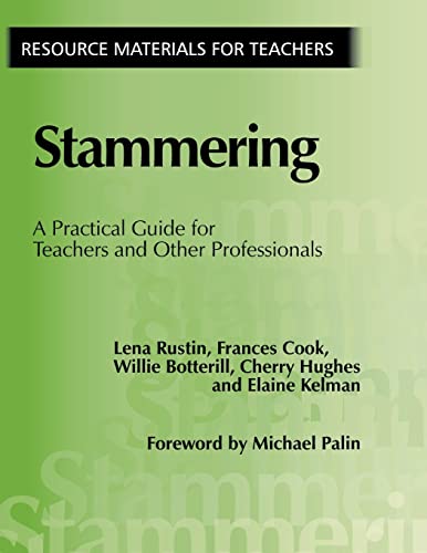 Stock image for Stammering : A Practical Guide for Teachers and Other Professionals for sale by Better World Books