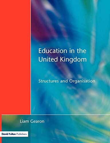 Stock image for Education in the United Kingdom: Structures and Organisation for sale by WorldofBooks