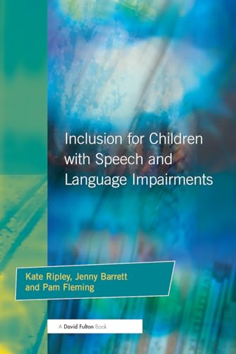 9781853467295: Inclusion For Children with Speech and Language Impairments: Accessing the Curriculum and Promoting Personal and Social Development (Resource Materials for Teachers)