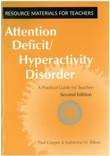 Stock image for Attention Deficit Hyperactivity Disorder: A Practical Guide for Teachers for sale by MusicMagpie