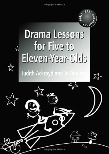 Stock image for Drama Lessons for Five to Eleven Year-Olds for sale by Better World Books: West
