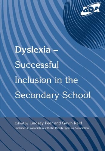 Stock image for Dyslexia-Successful Inclusion in the Secondary School for sale by AwesomeBooks
