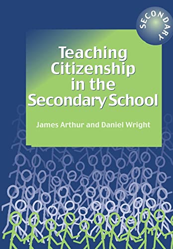 Imagen de archivo de Teaching Citizenship in the Secondary School a la venta por WorldofBooks