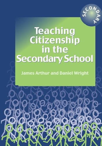 Stock image for Teaching Citizenship in the Secondary School for sale by Better World Books Ltd