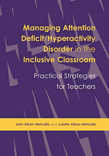 Stock image for Managing Attention Deficit/Hyperactivity Disorder in the Inclusive Classroom : Practical Strategies for sale by Better World Books