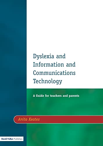 Beispielbild fr Dyslexia and Information and Communications Technology : A Guide for Teachers and Parents zum Verkauf von Better World Books