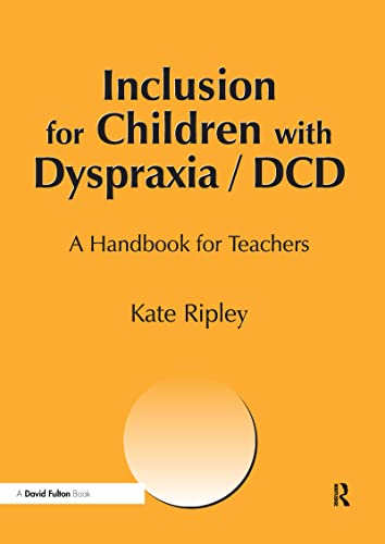 Beispielbild fr Inclusion for Children with Dyspraxia: A Handbook for Teachers zum Verkauf von WorldofBooks