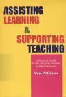 Imagen de archivo de Assisting Learning and Supporting Teaching: A Practical Guide for the Teaching Assistant in the Classroom (The Essential Guides for TAs) a la venta por WorldofBooks