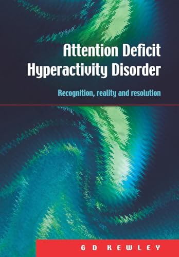 9781853468155: Attention Deficit Hyperactivity Disorder: Recognition, Reality and Resolution