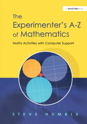 Stock image for The Experimenter's A-Z of Mathematics: Math Activities with Computer Support: Maths Activities with Computer Support for sale by Chiron Media