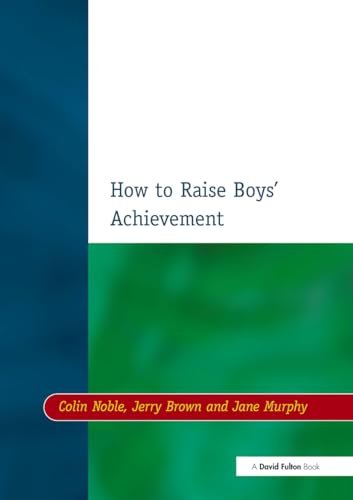 Stock image for How to Raise Boys' Achievement for sale by Blackwell's