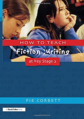 9781853468339: How to Teach Fiction Writing at Key Stage 2
