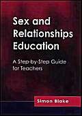 Sex and Relationships Education (9781853468346) by Blake, Simon