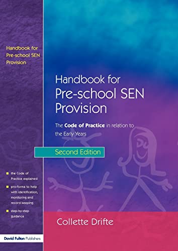 Handbook for Pre-School SEN Provision (Code of Practice in Realtion to the Early Years) (9781853468377) by Drifte, Collette