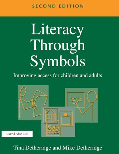 Beispielbild fr Literacy Through Symbols : Improving Access for Children and Adults zum Verkauf von Better World Books