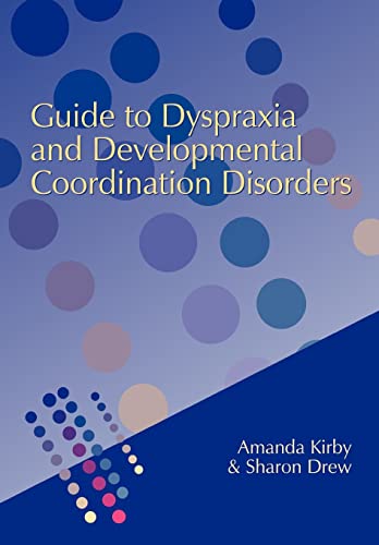 9781853469138: Guide to Dyspraxia and Developmental Coordination Disorders