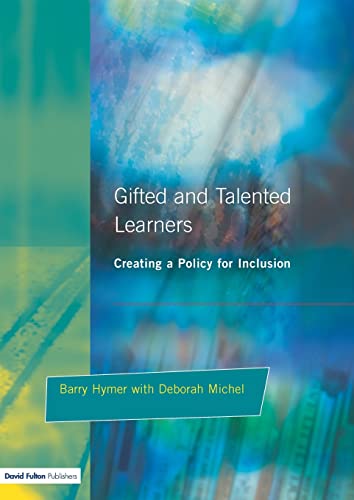 9781853469558: Gifted and Talented Learers: Creating a Policy for Inclusion (NACE/Fulton Publication)