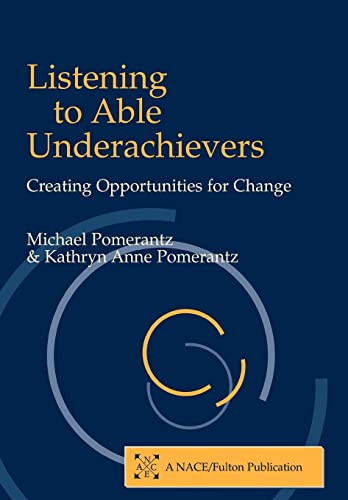 9781853469732: Listening to Able Underachievers: Creating Opportunities for Change