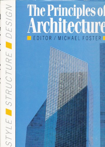 Beispielbild fr The Principles of Architecture style, Structure and Design zum Verkauf von Reuseabook