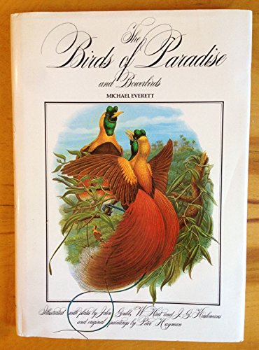 Stock image for The Birds of Paradise and Bower Birds for sale by Prior Books Ltd