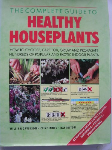 Stock image for The Complete Guide to Healthy Houseplants for sale by Philip Emery