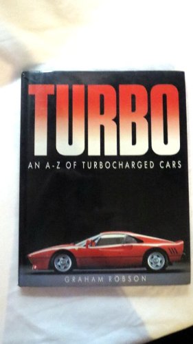 9781853480430: Turbo: An A-Z of Turbocharged Cars
