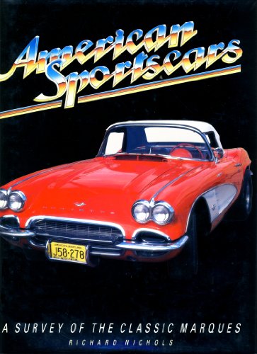 Beispielbild fr American Sportscars - A Survey of the Classic Marques zum Verkauf von Reuseabook