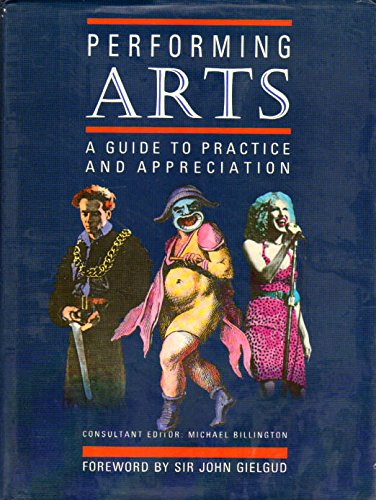 Stock image for PERFORMING ARTS - A GUIDE TO PRACTICE AND APPRECIATION for sale by Better World Books Ltd