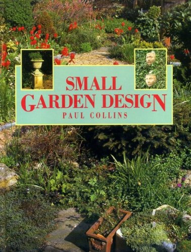 Beispielbild fr Small Garden Design zum Verkauf von WorldofBooks