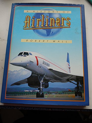 Stock image for A History of Airliners for sale by WorldofBooks