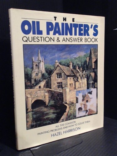 9781853481628: The Oil Painter's Question & Answer Book