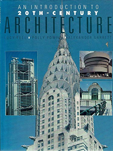 Stock image for An Introduction To 20th Century Architecture for sale by Kennys Bookstore