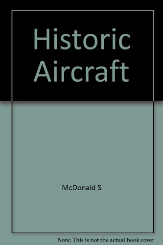 9781853483141: Historic Aircraft: Collections of Famous and Unusual Aircraft Around the World