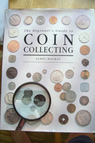 9781853483240: The Beginner's Guide to Coin Collecting