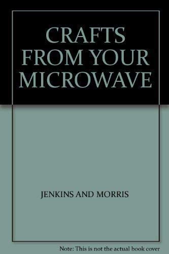 Beispielbild fr CRAFTS FROM YOUR MICROWAVE zum Verkauf von AwesomeBooks