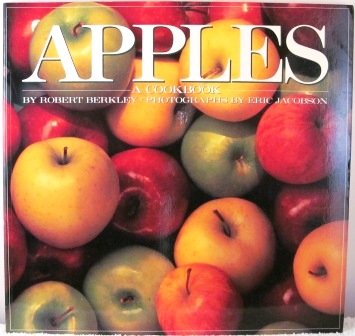 Stock image for APPLES: A COOKBOOK. for sale by Reuseabook