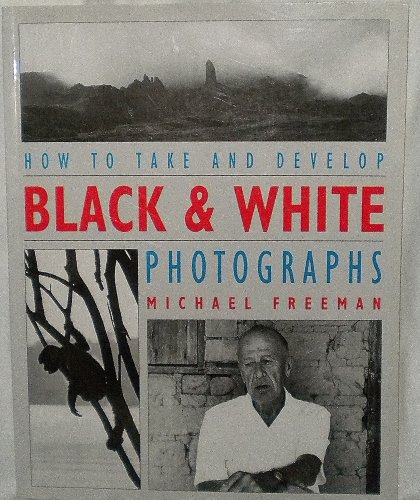 Beispielbild fr How to Take and Develop Black & White Photographs zum Verkauf von Wonder Book