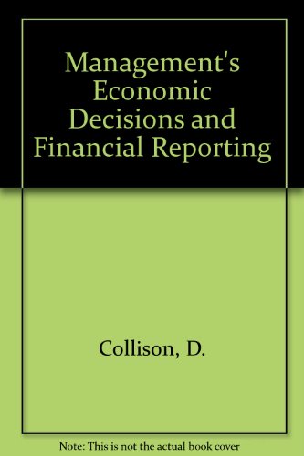 9781853553691: Management's Economic Decisions and Financial Reporting