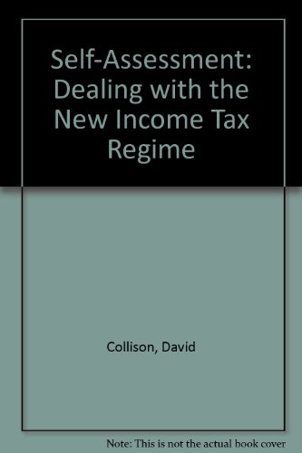 Stock image for Self-Assessment: Dealing with the New Income Tax Regime for sale by Cambridge Rare Books