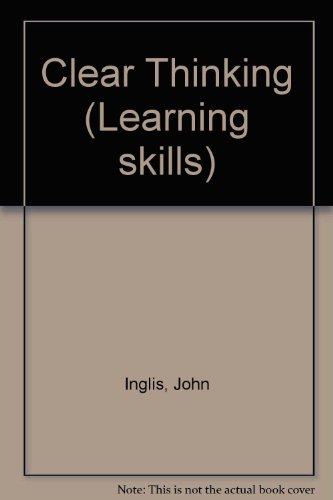 9781853563355: Clear Thinking (Learning skills)