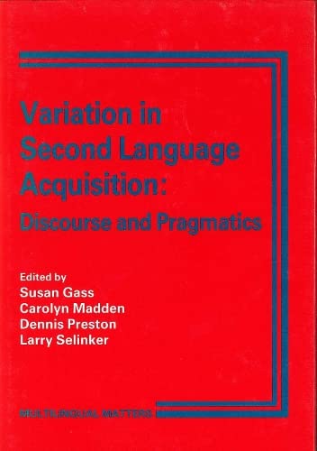 Stock image for Variation in Second Language Acquisition: Discourse and Pragmatics: 001 (Multilingual Matters) for sale by Goldstone Books