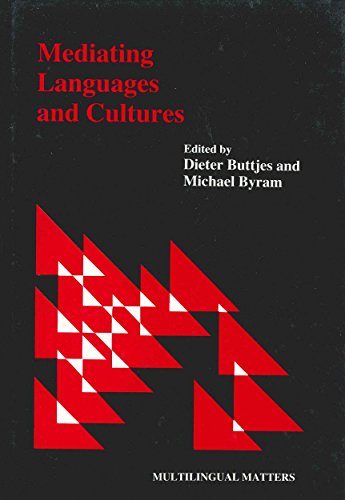 Stock image for Mediating Languages and Cultures: Towards An Intercultural Theory of Foreign Language Education (Multilingual Matters) (Volume 60) for sale by Anybook.com