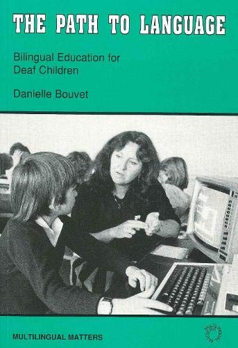 9781853590788: The Path to Language: Bilingual Education for Deaf Children